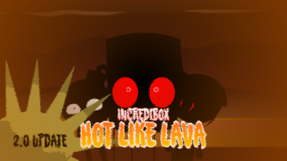 Incredibox - Hot like Lava